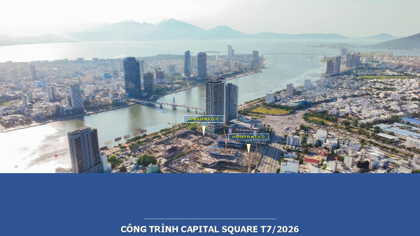 Tiến độ thi công thực tế dự án Capital Square Đà Nẵng (Ảnh 3)
